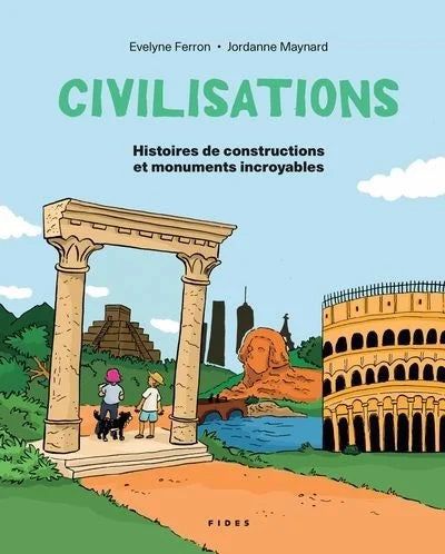 Livre Civilisations, Histoires de constructions et monuments incroyables
