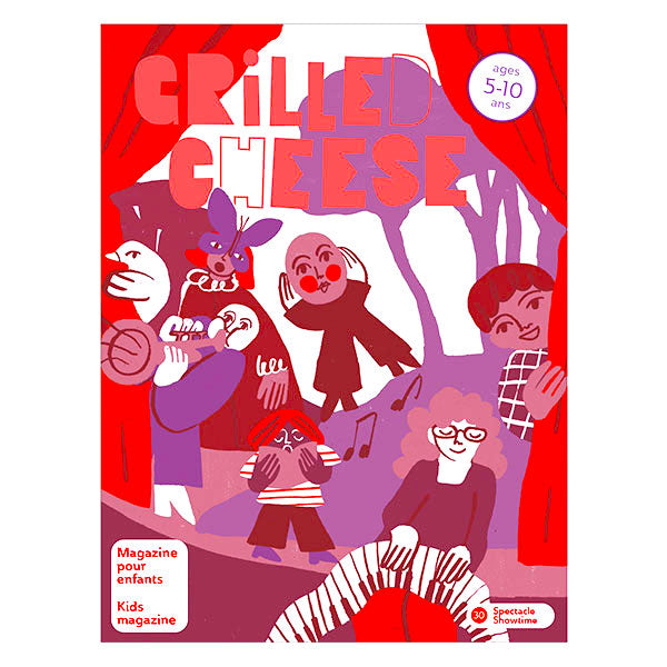Magazine Grilled Cheese 5-10 ans n.30 - Spectacle