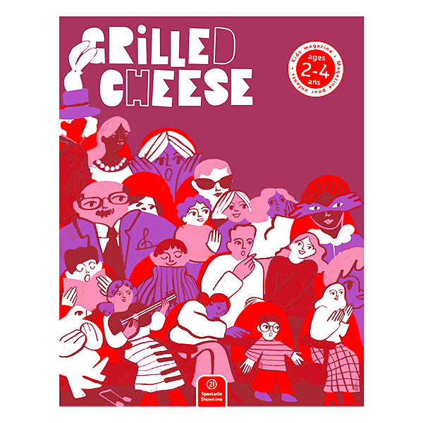 Magazine Grilled Cheese 2-4 ans n.21 - Spectacle
