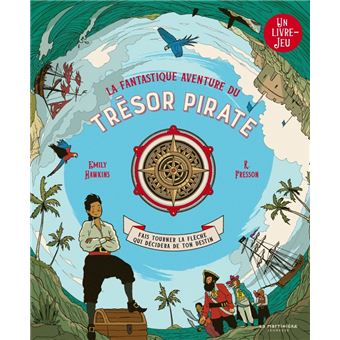 La Fantastique aventure du trésor pirate