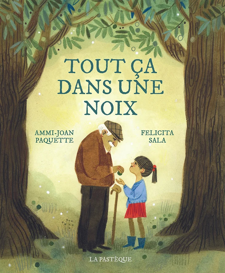Tout ça dans une noix par Ammi-Joan Paquette et Felicita Sala