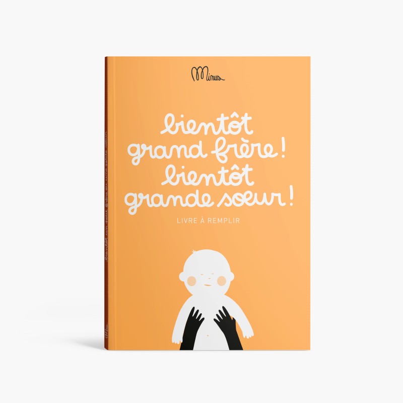 Bientôt grand frère, Bientôt grande soeur, Livre à remplir à deux