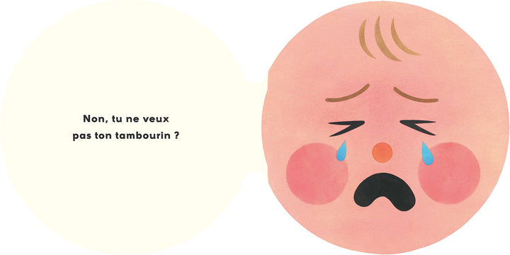 Que veux-tu bébé?