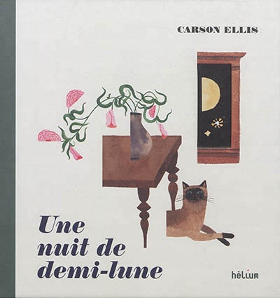 Hélium éditions Carson Ellis - Une nuit de demi-lune / Littérature jeunesse