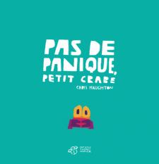 Pas de panique, Petit Crabe (tout carton)