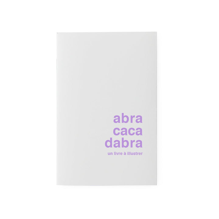 superéditions livre à illustrer abracacadabra