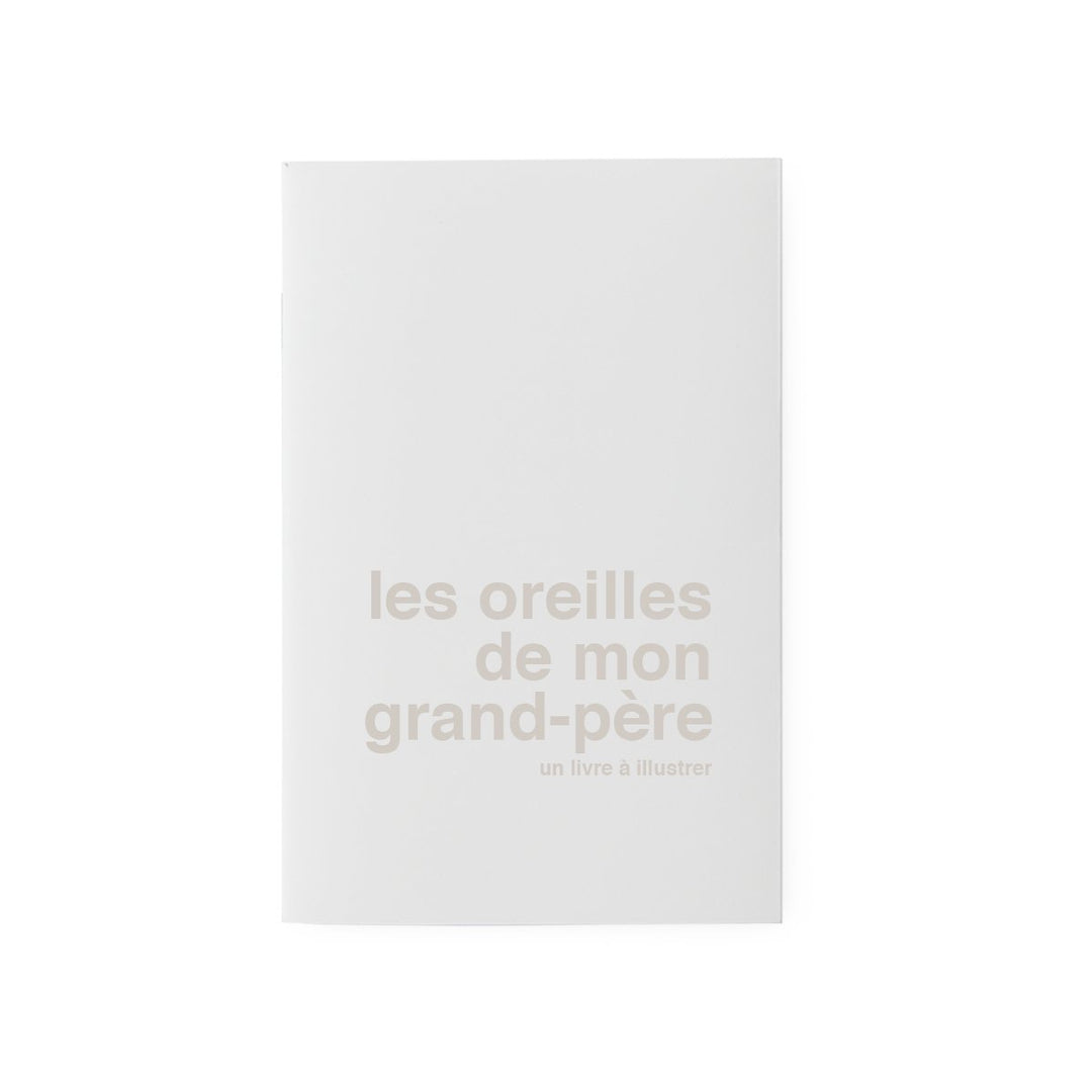 superéditions livre à illustrer les oreilles de mon grand-père