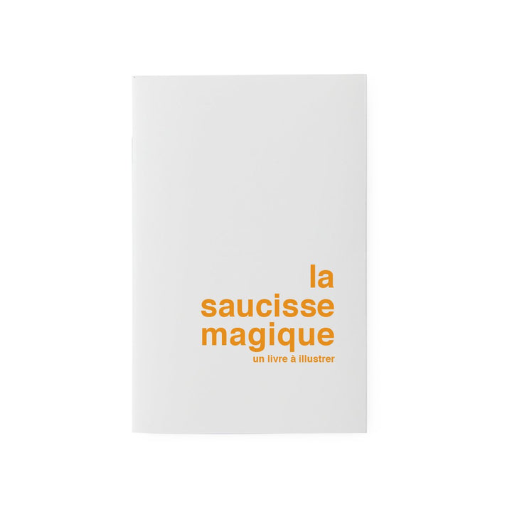 superéditions livre à illustrer la saucisse magique