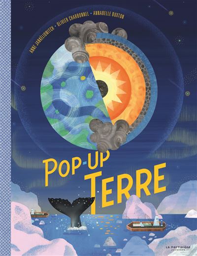 livre pop-up terre Olivier Charbonnel  Anne Jankeliowitch Annabelle Buxton