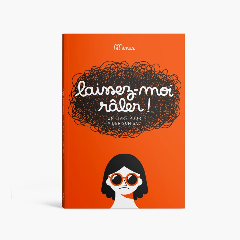 Minus Livre à remplir Laissez-moi râler 