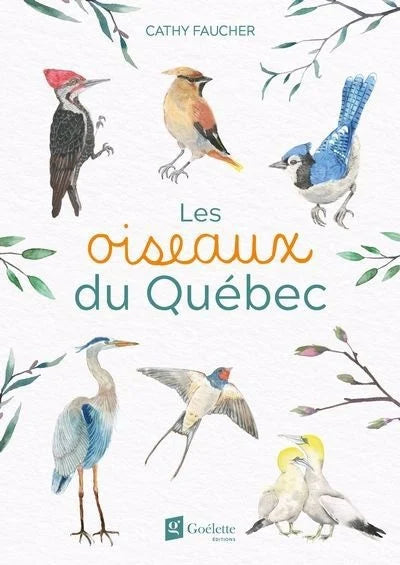 Livre Les oiseaux du Québec par Cathy Faucher