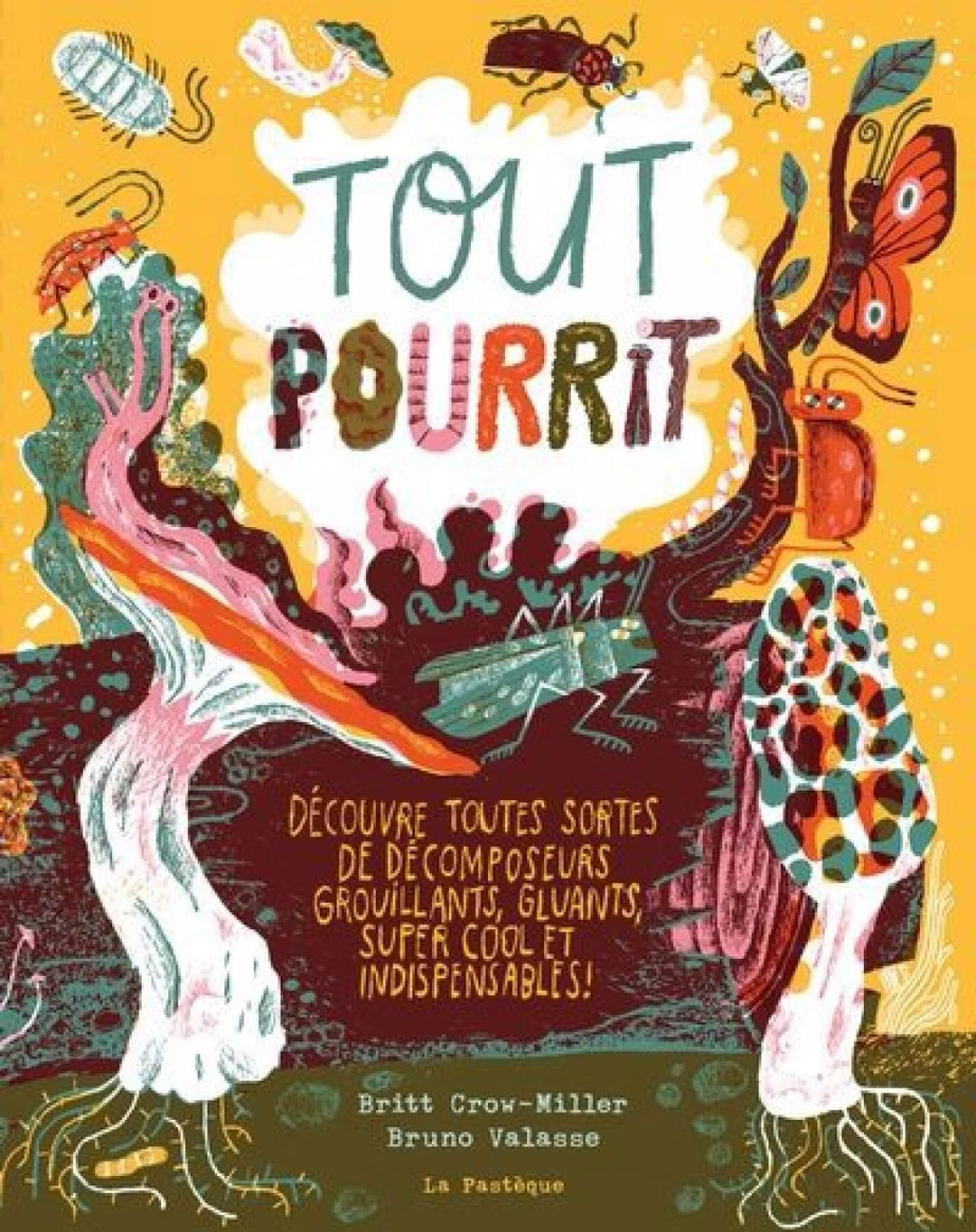 Livre jeunesse Tout pourri de Britt Crow Miller
