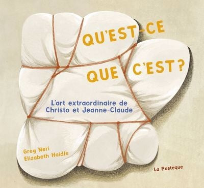 Livre Qu'est-ce que c'est ? : L'art extraordinaire de Christo et Jeanne-Claude
