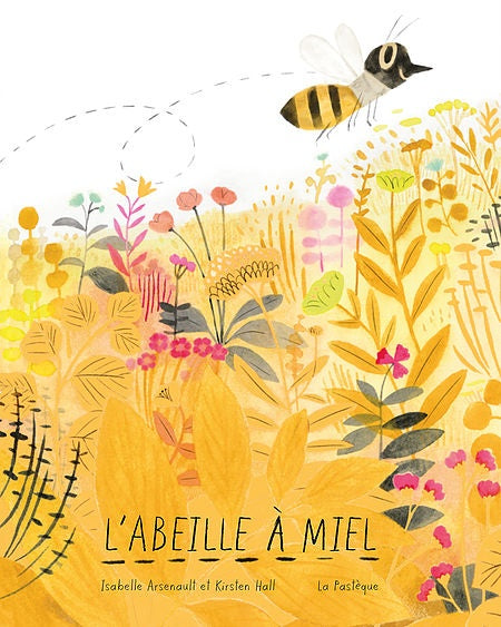 La pasteque Isabelle Arsenault l'abeille à miel album jeunesse kristen hall livre pour enfant
