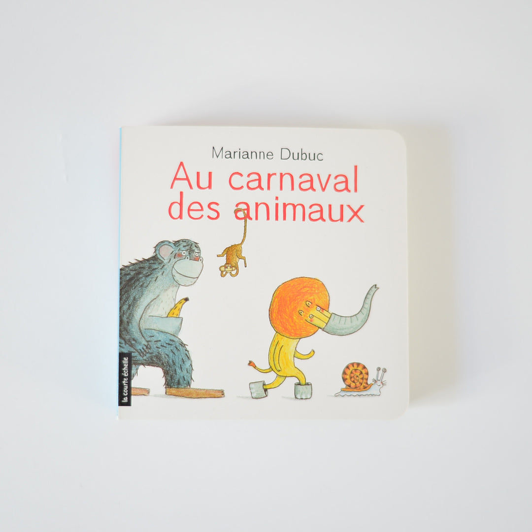 Au carnaval des animaux, un livre par Marianne Dubuc